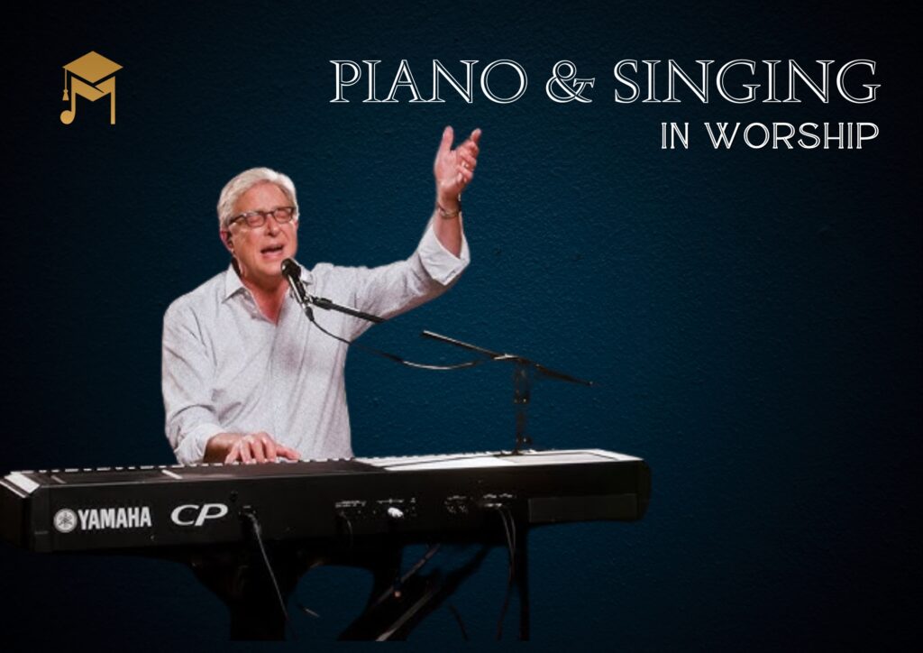 Balancing Piano and Singing in Worship