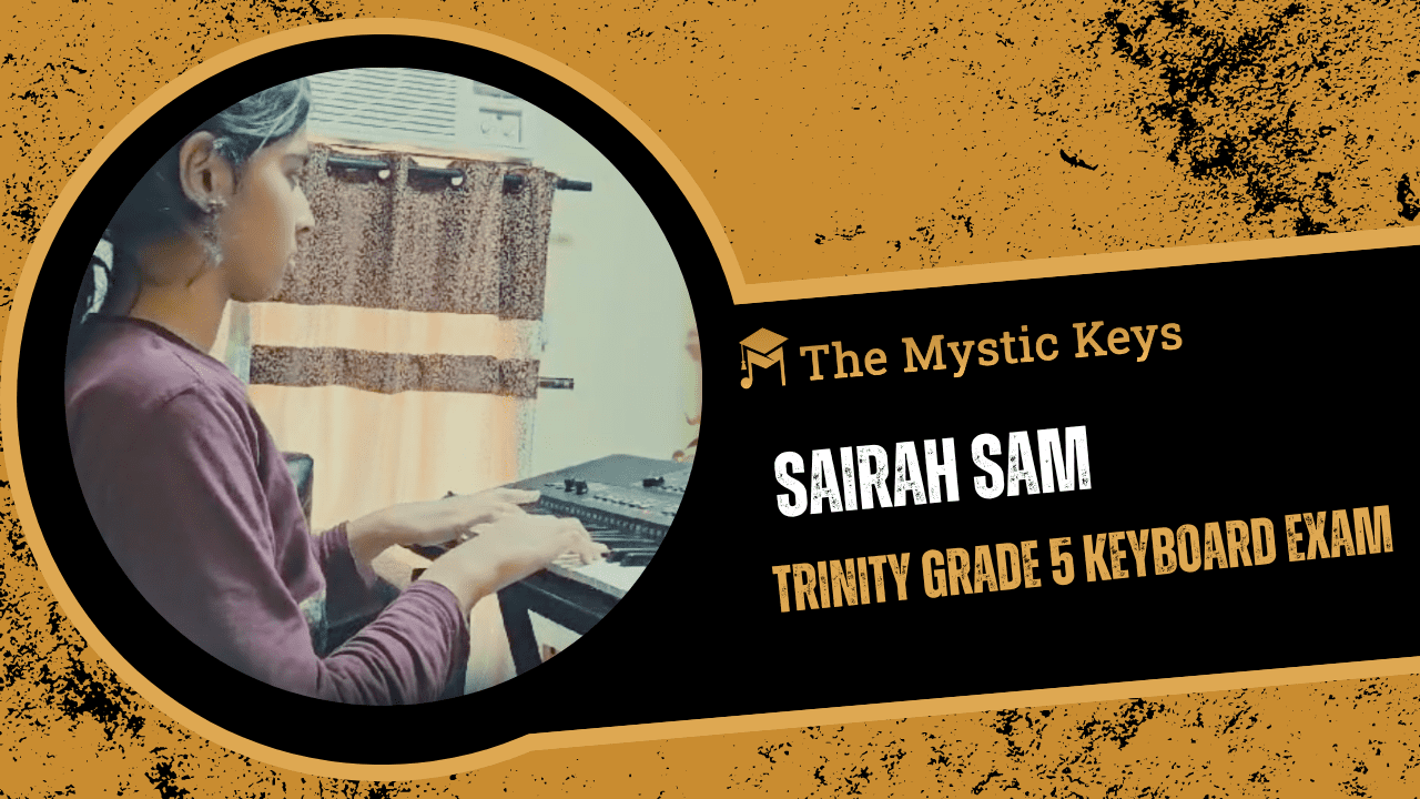 sairah sam trinity exam