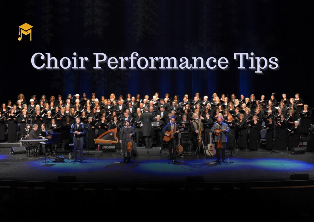 Choir Performance Tips