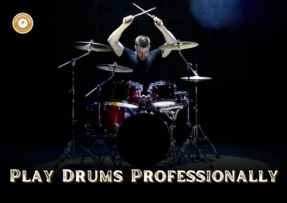 Play Drums like a pro