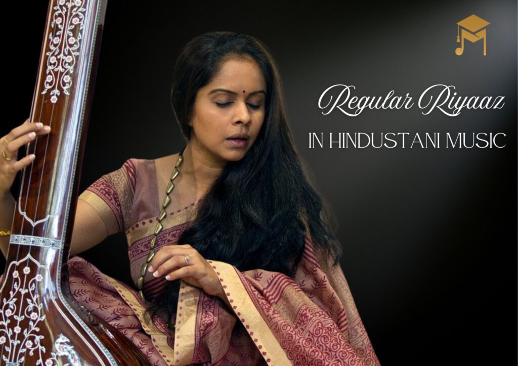 The Role of Riyaaz | Effective Hindustani Vocal Practice for Consistency and Growth​