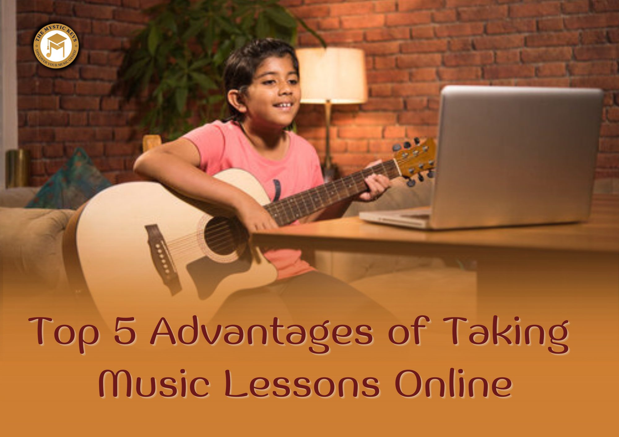 Top 5 Advantages of Taking Music Lessons Online