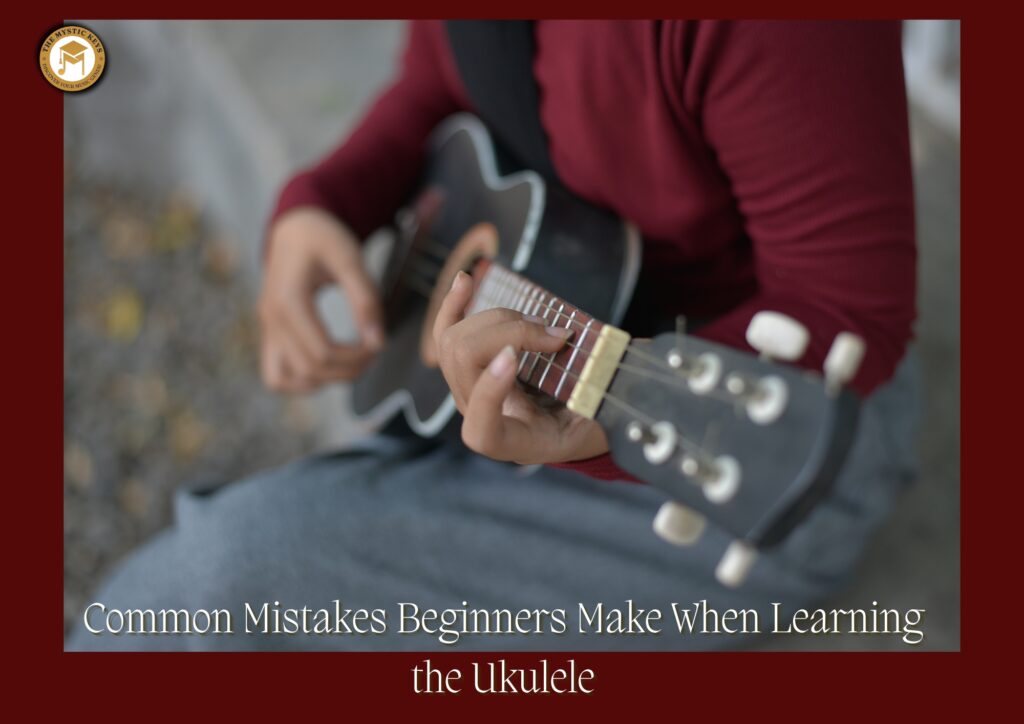 Learning the Ukulele