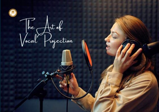The Art of Vocal Projection