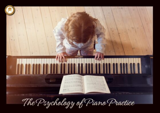 Psychology of Piano Practice
