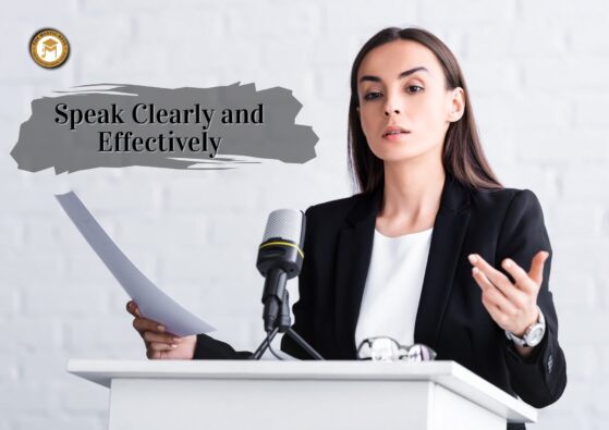 Speak Clearly and Effectively