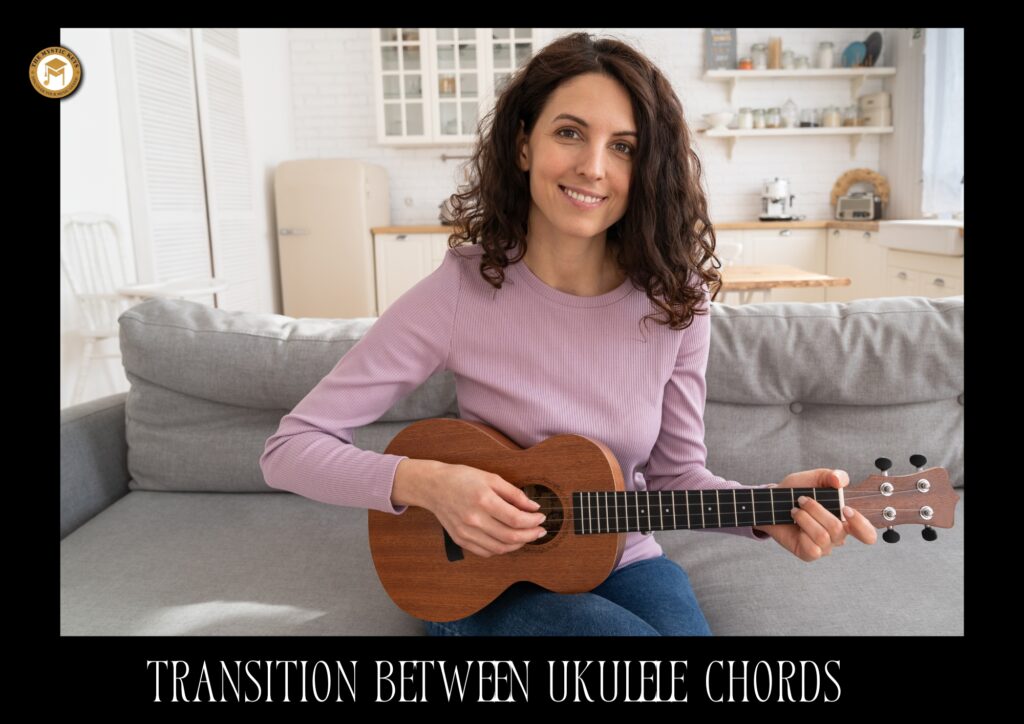 Transition Between Ukulele Chords