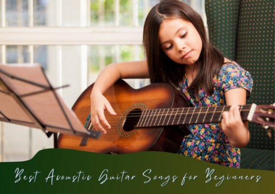Best Acoustic Guitar Songs for Beginners